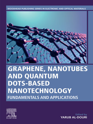 cover image of Graphene, Nanotubes and Quantum Dots-Based Nanotechnology